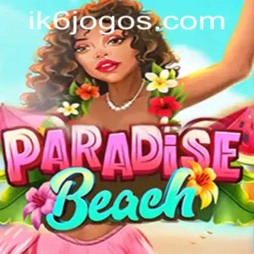 Experience the Thrills of ParadiseBeach: A New Wave of Adventure with ik6